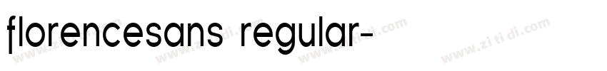 florencesans regular字体转换